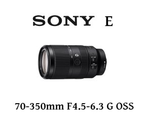     SONY E 70-350  F4.5-6.3 G OSS